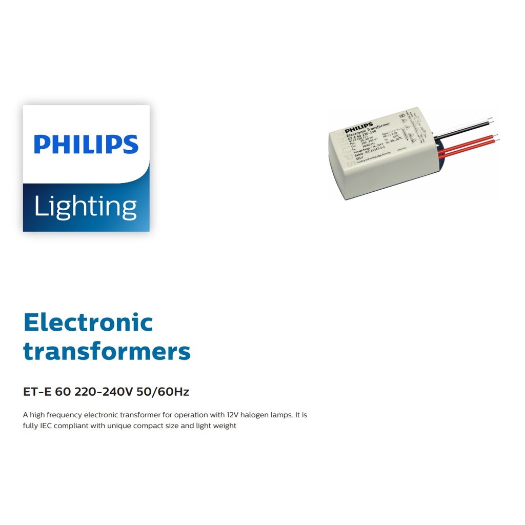 Philips บัลลาสต์ หม้อแปลง อิเล็คทรอนิกส์ สำหรับ หลอดฮาโลเจน และ LED Mr.16 ขนาด 20-50W รุ่น ET-E 60 - Image 3
